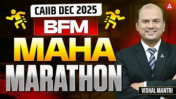 CAIIB BFM Maha Marathon 2025 | BFM Marathon 2025 | CAIIB Dec 2025 BFM Marathon | BFM Vishal Mantri