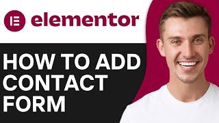 How To Add Contact Form in Wordpress Elementor (2O25) | Easy Guide