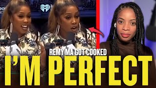 Remy Ma GOT COOKED For Saying She's The Perfect Girl