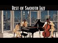 Best of Smooth Jazz [Smooth Jazz, Best Jazz Songs]