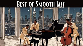 Best of Smooth Jazz [Smooth Jazz, Best Jazz Songs]