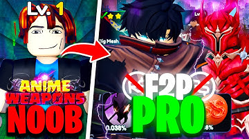 Going NOOB To PRO Free To Play In Anime Weapons! (Roblox)