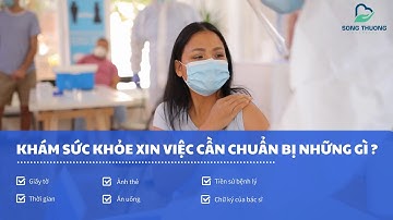 🩺KHÁM SỨC KHỎE XIN VIỆC CẦN CHUẨN BỊ NHỮNG GÌ?🩺