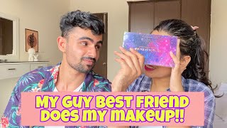 My GUY BEST FRIEND does my MAKEUP | What a BLUNDER! | EPIC FAIL