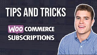 18 WooCommerce Subscriptions Tips You Probably Didn