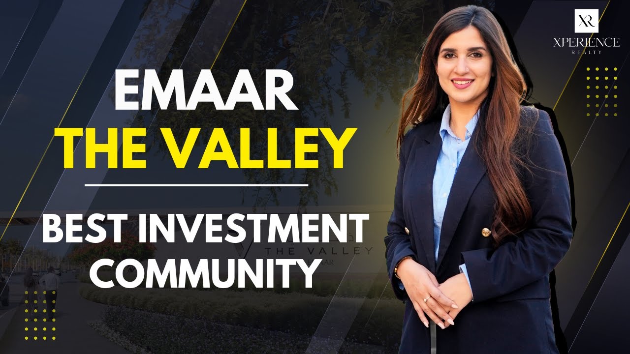 The Valley - Emaar’s Best Investment Community | From Launch to Record Prices