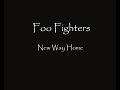 Foo Fighters - New Way Home ( Lyric HQ )