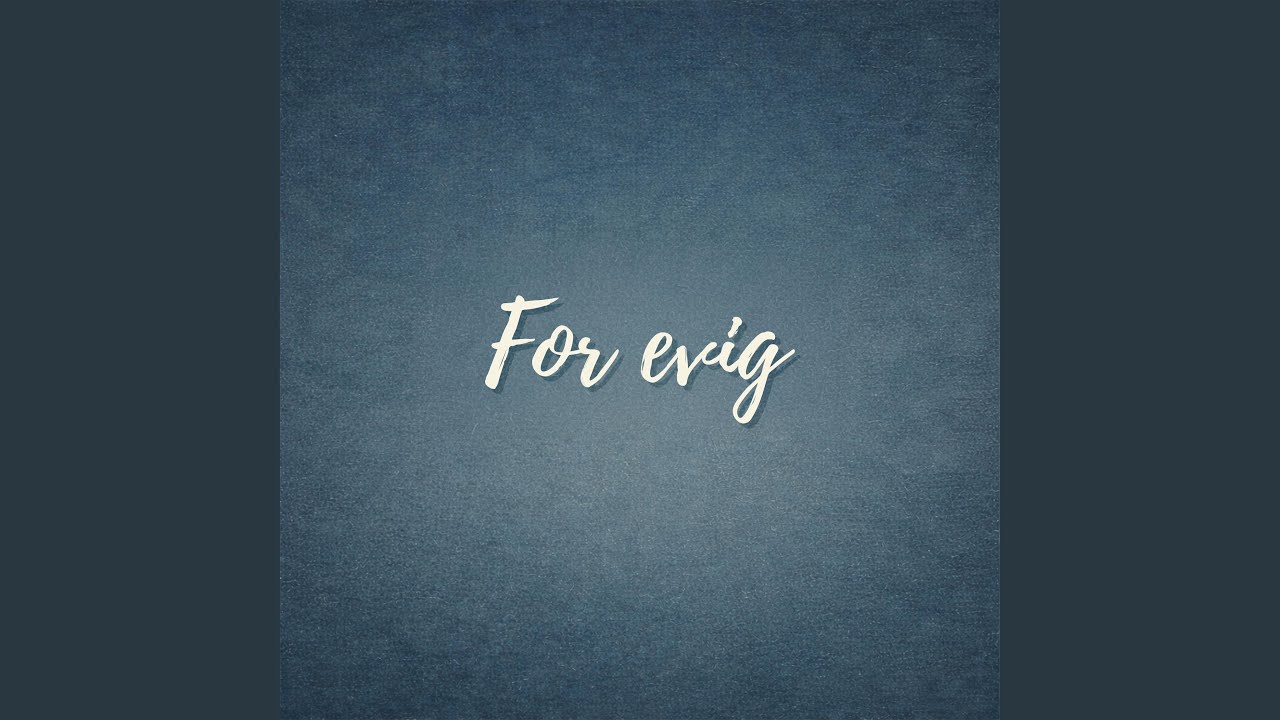 Watch For evig on YouTube Watch For evig on YouTube
