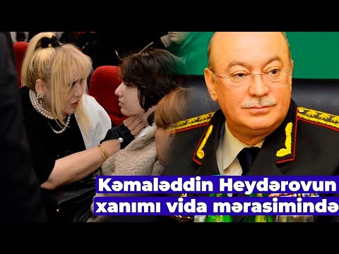 Kəmaləddin Heydərovun xanımı Aygün Bəylərin vida mərasinə gəldi