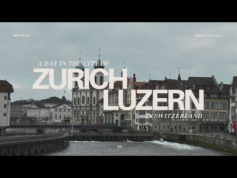 【VLOG🇨🇭】スイスの美しい街とチョコレート工場見学|チューリッヒ|ルツェルン