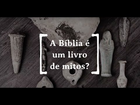 Vídeo: A Bíblia é Uma Coleção De Mitos Ou Uma Série De Eventos Históricos Reais? - Visão Alternativa