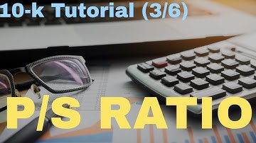 10k Report Tutorial (3/6): Price to Sales (PS Ratio)