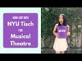 How I Got Into NYU Tisch for Musical Theatre | College Audition Tips