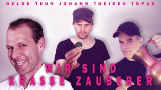Johann Theisen feat. Helge Thun & Topas - WIR SIND KRASSE ZAUBERER