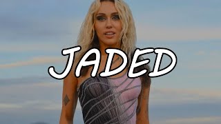 Miley Cyrus - Jaded (Expert Video Lyrics)