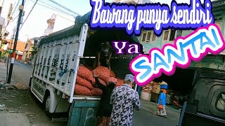 Bawang merah Jam santai || Trip Alas Roban Surabaya