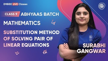 Substitution Method of Solving Pair of Linear Equations I Surabhi Gangwar I Class 10 I Abhyaas Batch