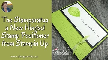 The Stamparatus a New Hinged Stamp Positioner from Stampin Up