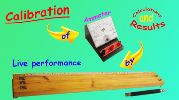 Calibration Of Ammeter Using Potentiometer Experiment
