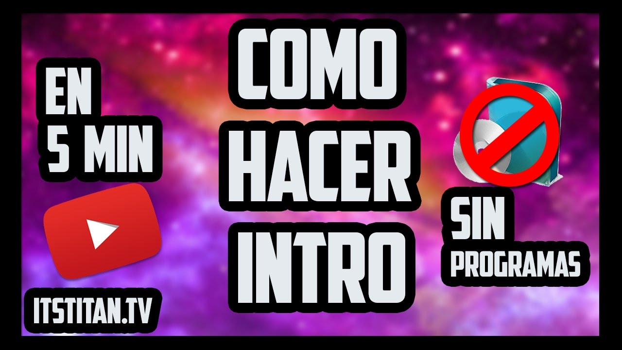HACER INTRO SIN PROGRAMAS CONVERTIR ARCHIVO A MP4 ItsTitanTV YouTube Hacer intro sin programas convertir archivo a mp4 itstitantv youtube