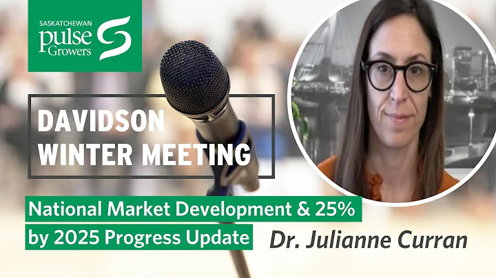 Dr. Julianne Curran, Pulse Canada: National Pulse ...
