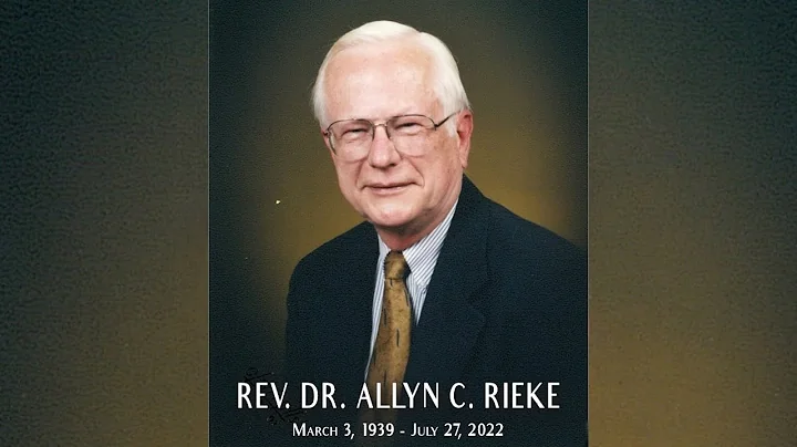 Memorial for Rev. Dr. Allyn C. Rieke - First Unite...