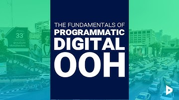 The fundamentals of programmatic digital OOH 🏠  OOH from HOME