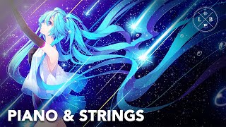 Hatsune Miku - Last Night, Good Night - Piano & Strings