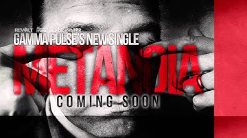 Gamma Pulse "Metanoia" 2013 Teaser
