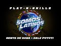 Play n skillz gente de zona dale pututi  somos latinos audio oficial