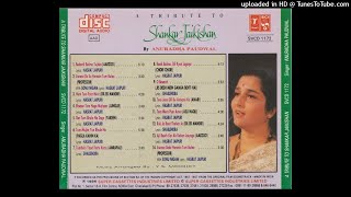 A TRIBUTE TO SHANKAR JAIKISHAN BY ANURADHA PAUDWAL (SIDE B)