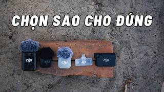 Cách chọn đúng mic DJI