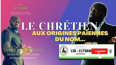 D'où vient le nom chrétien ?