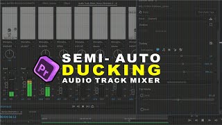 Cara Setting Audio Ducking dengan Audio Track Mixer | Semi-Auto Ducking Premiere Pro