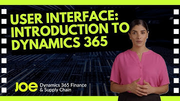 User Interface | 1 of 10 | Introduction to Dynamics 365