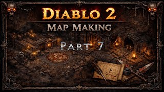 Project Diablo 2 | PD2 | Map Making - Part 7