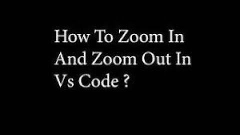 HOW TO ZOOM IN ZOOM OUT IN VS CODE(VISUAL STUDIO)zoom in zoom out in visual studio code