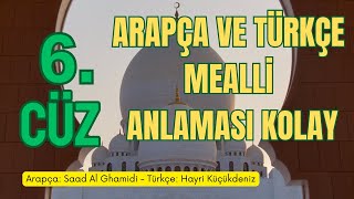 6. CÜZ KURAN I KERİM | ARAPÇA VE TÜRKÇE MEALLİ | ÖNCE ARAPÇA AYET SONRA TÜRKÇE MEALİ ANLAMASI KOLAY