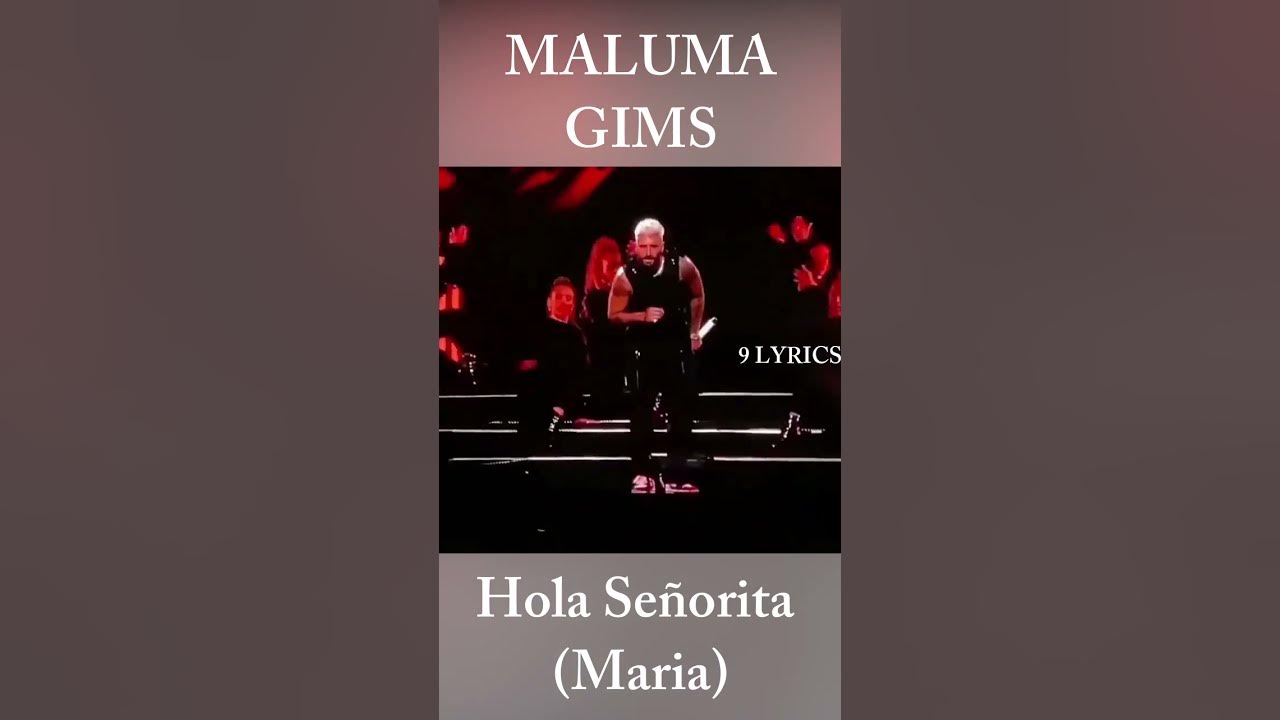 MALUMA,GIMS - Hola Señorita LIVE