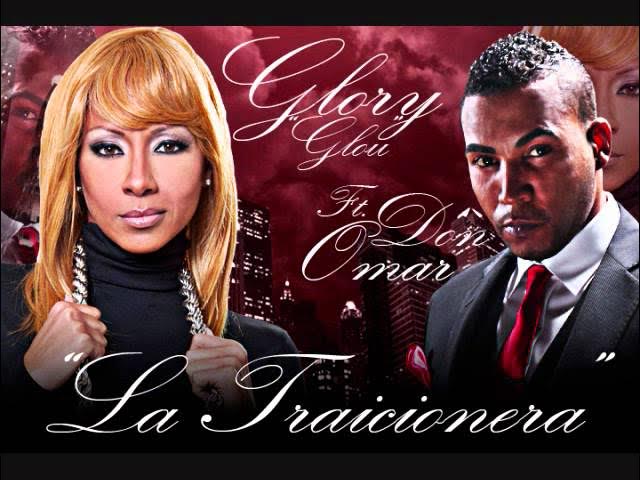 La Traicionera - Glory Ft. Don Omar