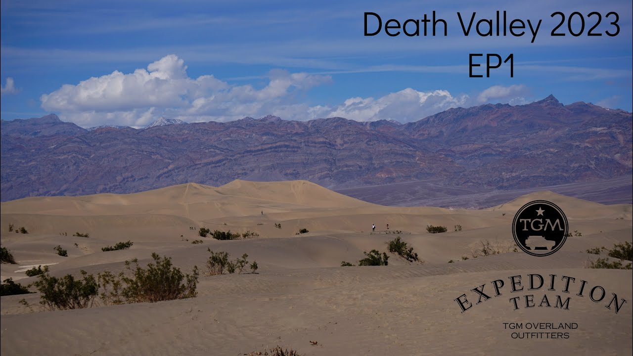 Death Valley EP1 - TGM Overland