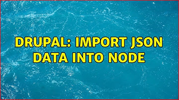 Drupal: Import Json data into node