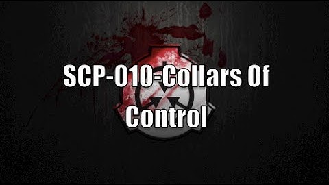 SCP-010-Collars of Control