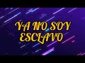 YA NO SOY ESCLAVO PISTA, KARAOKE