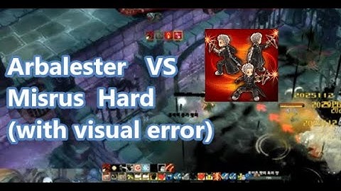 [Arbalester]  Misrus Hard  -  Tree of Savior