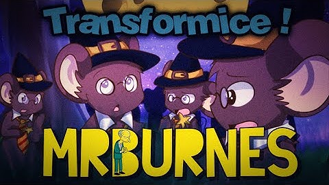 TRANSFORMICE - Mrburnes