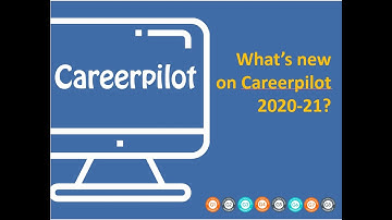 Whats new on Careerpilot for 2020 -21