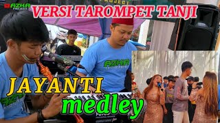 JAYANTI medley ||versi Tarompet Tanji ||Azka project ||Cineur X Risna //live Cicelot Cisarua