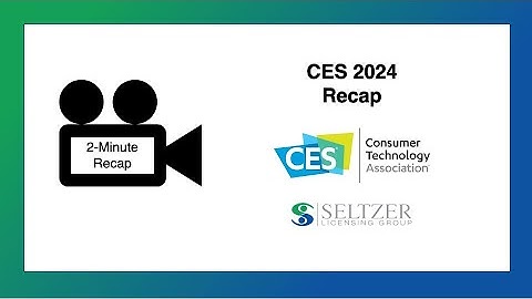 CES 2024 Recap
