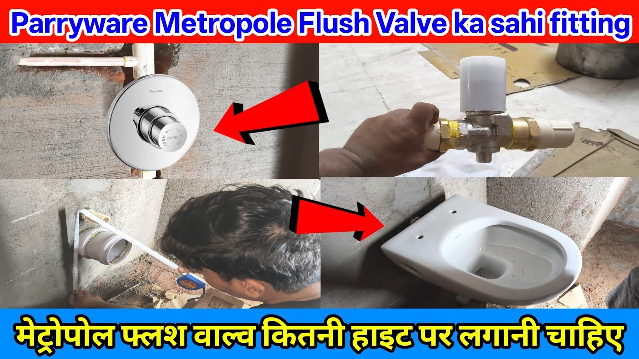 99% Log Flush Valve Galat Lagate Hain 😱 || Parryware Metropole falswal || Sahi Height & Fitting 